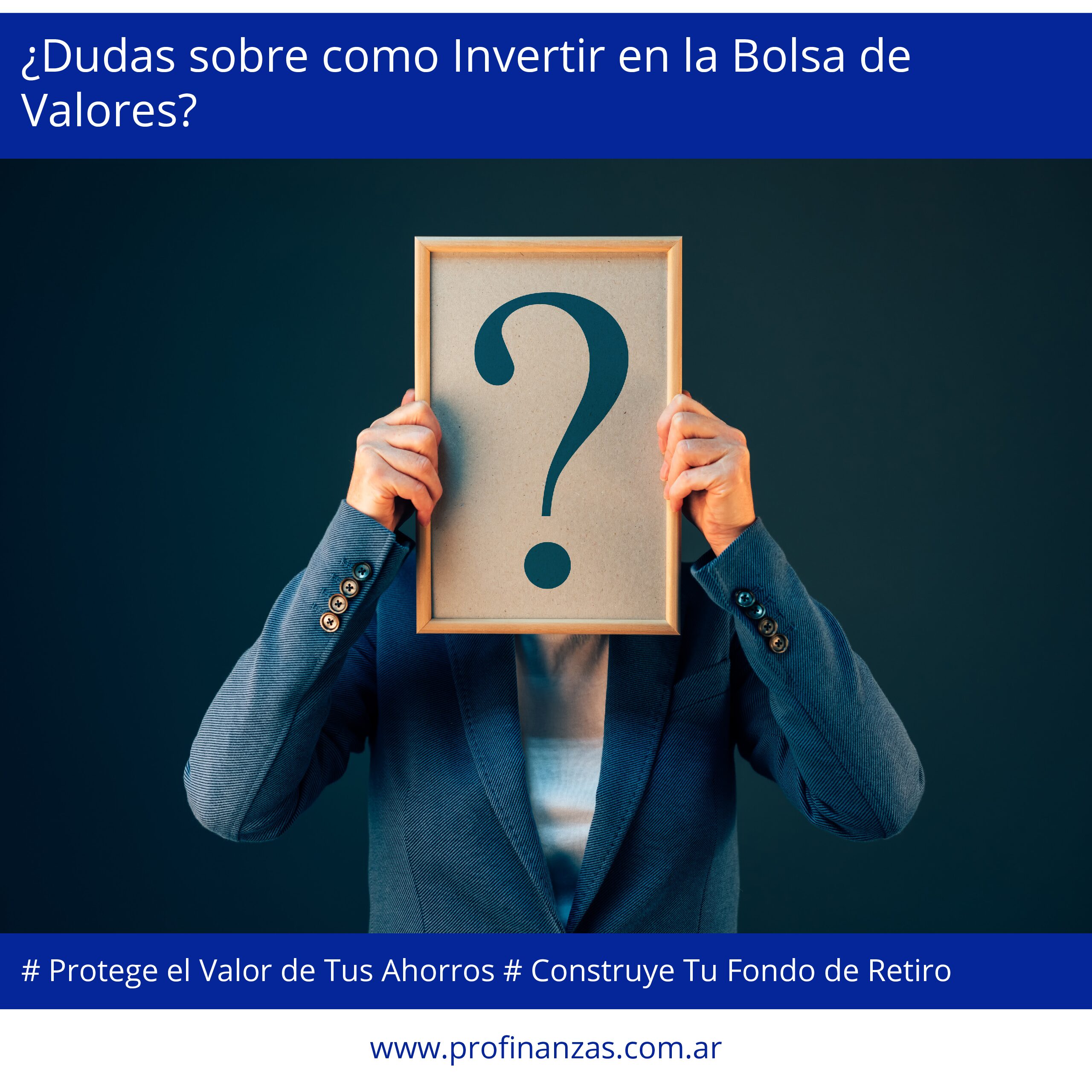 ¿Dudas sobre como Invertir en la Bolsa de Valores?