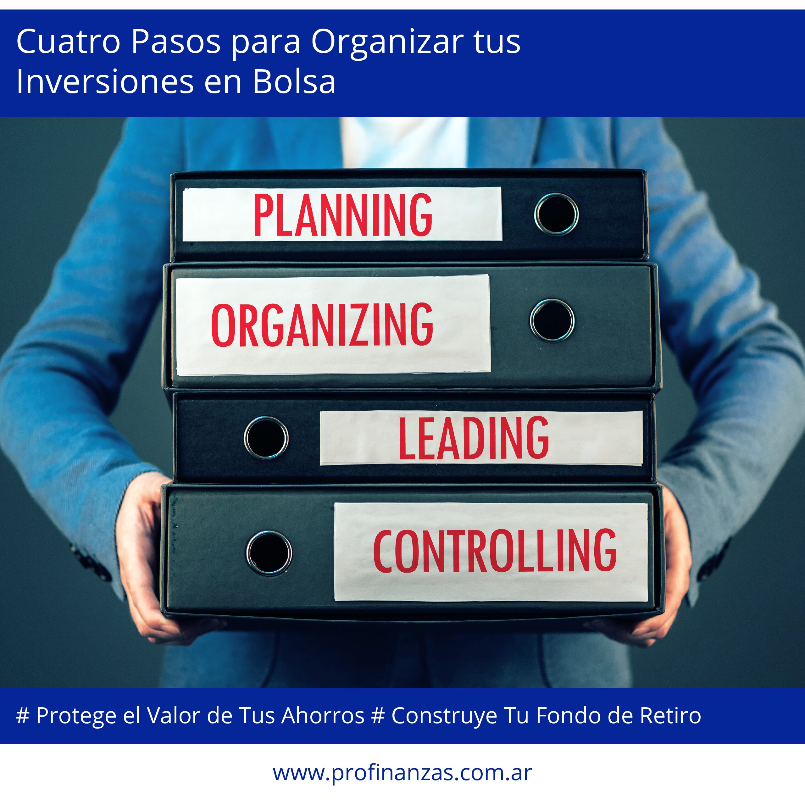 Cuatro Pasos para Organizar tus Inversiones en Bolsa
